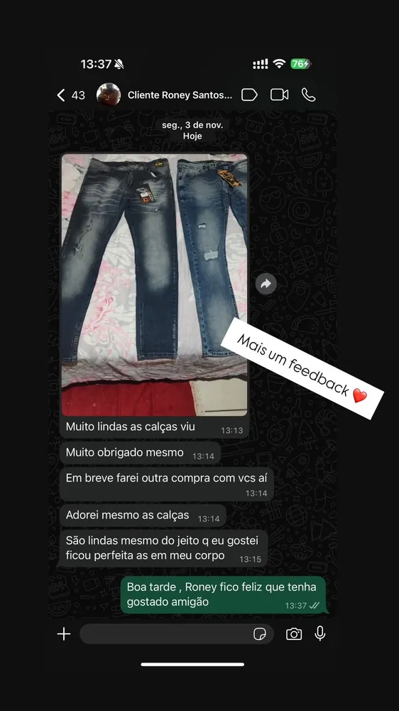 Mensagem de WhatsApp do cliente Roney Santos elogiando as calças que recebeu